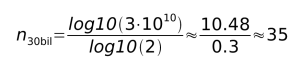 max number of guesses needed to guess a number between 0 and 30 billion